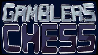 Gamblers Chess