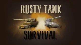 Rusty Tank Survival