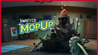 Monster Mop Up!