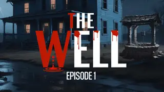 The Well: Episode 1