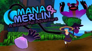 Mana and Merlin: A Wanderful Adventure