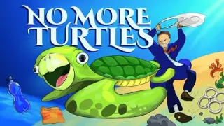 No More Turtles