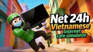 Net 24h: Vietnamese Internet Cafe Simulator