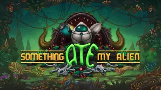 Something Ate My Alien