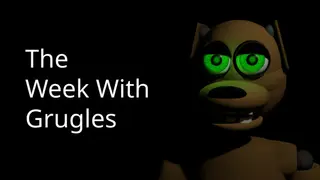 The Week With Grugles