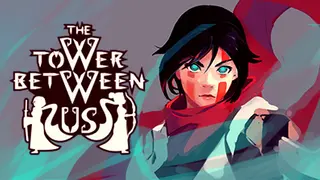 The Tower Between Us