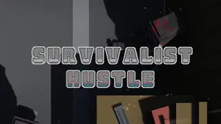 Survivalist Hustle