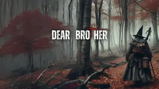 Dear Brother: Beware of the Witch