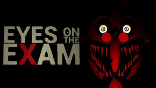 EYES ON THE EXAM