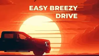 Easy Breezy Drive