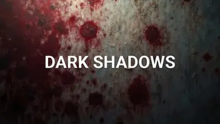 Dark Shadows