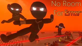 No Room For Error