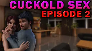 Cuckold Sex - Episode 2