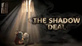 The Shadow Deal