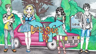 Let's Split Up (A Visual Novel)
