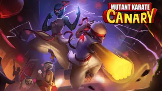 Mutant Karate Canary
