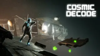 Cosmic Decode