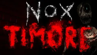NOX TIMORE Remake Edition