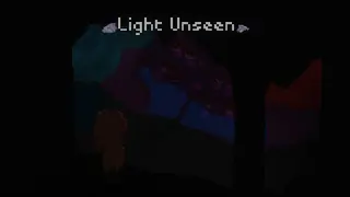 Light Unseen