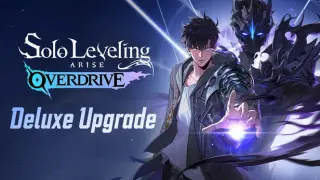 Solo Leveling:ARISE OVERDRIVE - Deluxe Upgrade