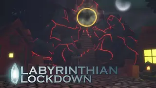 Labyrinthian Lockdown