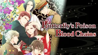 Butterfly's Poison; Blood Chains