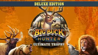 Big Buck Hunter: Ultimate Trophy