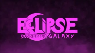 Eclipse: Corrupted Galaxy