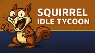 Squirrel Idle Tycoon