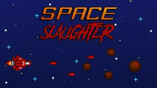Space Slaughter