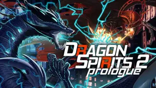 Dragon Spirits 2 : Prologue