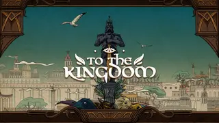 To the Kingdom