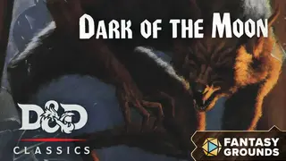 Fantasy Grounds - D&D Classics: Dark of the Moon (2E)