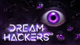 Dream Hackers VR