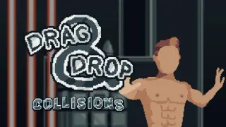 Drag and Drop: Collisions