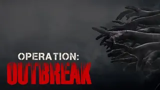 Operation: Outbreak
