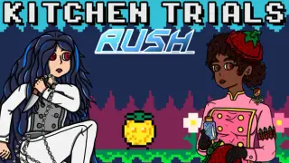 Kitchen Trials: Rush