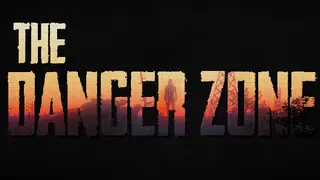 The Danger Zone