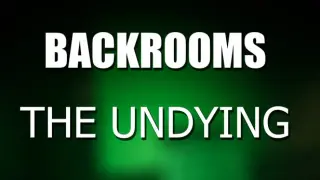 Backrooms: The Undying