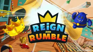 Reign and Rumble