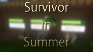 Survivor in Summer
