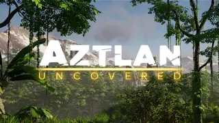 Aztlan Uncovered: Prologue