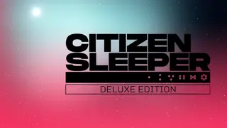 Citizen Sleeper Deluxe Edition