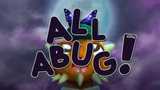 All Abug!