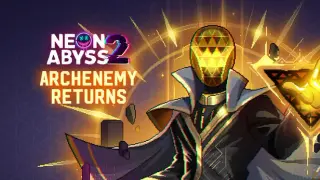 Neon Abyss 2 - Archenemy Returns