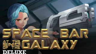 Space Bar at the End of the Galaxy Deluxe