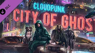 Cloudpunk - City of Ghosts Ultimate