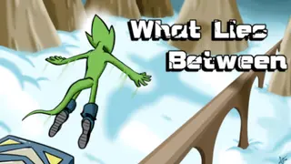 What Lies Between