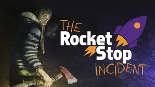 The Rocket Stop Incident