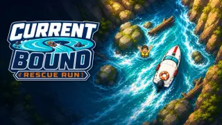 CURRENTBOUND:Rescue Run
